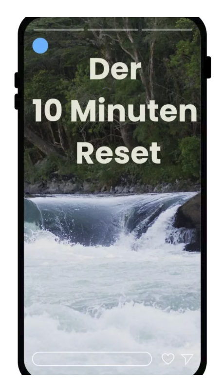 Der 10 Minuten Reset